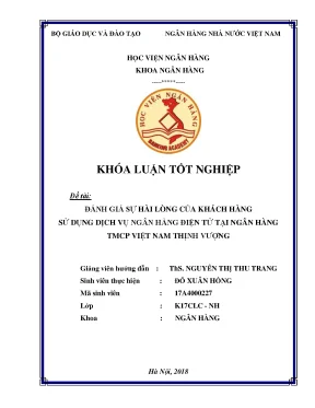 Đánh giá sự hài lòng của khách hàng sử dụng dịch vụ ngân hàng điện tử tại ngân hàng tmcp việt nam thịnh vượng khoá luận tốt nghiệp