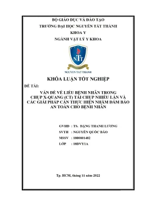 Vấn đề về liều bệnh nhân trong chụp x quang ct tái chụp nhiều lần và các giải pháp cần thực hiện nhằm đảm bảo an toàn cho bệnh nhân