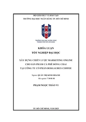 Xây dựng chiến lược marketing online cho sản phẩm cà phê đóng chai tại công ty cổ phần bosgaurus coffee