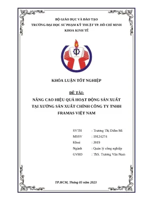 Khóa luận tốt nghiệp nâng cao hiệu quả hoạt động sản xuất tại xưởng sản xuất chính công ty tnhh framas việt nam