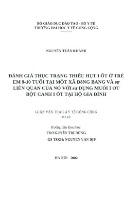 Luận văn đánh giá thực trạng thiếu hụt i ốt ở trẻ em 8 10 tuổi tại một số xã đồng bằng và sự liên quan của nó với sử dụng muối i ốt bột canh tại hộ gia đình