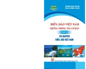 Biển đảo việt nam những thông tin cơ bản tập 2 tài nguyên biển đảo việt nam