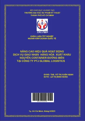 Nâng cao hiệu quả hoạt động dịch vụ giao nhận hàng hóa xuất khẩu nguyên container bằng đường biển tại công ty ptj global logistics