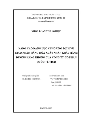 Nâng cao năng lực cung ứng dịch vụ giao nhận hàng hóa xuất nhập khẩu bằng đường hàng không của công ty cổ phần quốc tế tico
