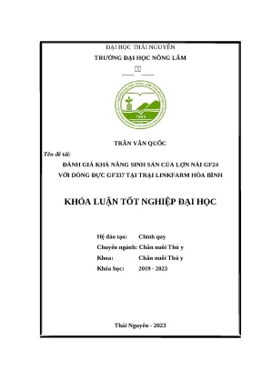Luận văn đánh giá khả năng sinh sản của lợn nái gf24 với dòng đực gf337 tại trại linkfarm hòa bình
