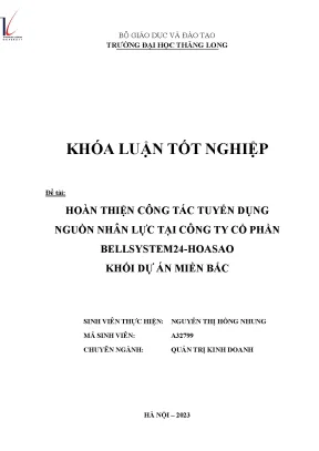 Hoàn thiện công tác tuyển dụng nguồn nhân lực tại công ty cổ phần bellsystem24 hoasao khối dự án miền bắc