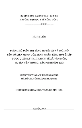 Luận văn tuân thủ điều trị tăng huyết áp và một số yếu tố liên quan của bệnh nhân tăng huyết áp được quản lý tại trạm y tế xã văn môn huyện yên phong bắc ninh năm 2013