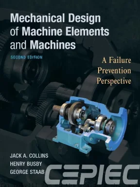 Mechanical design of machine elements and machines  a failure prevention perspective