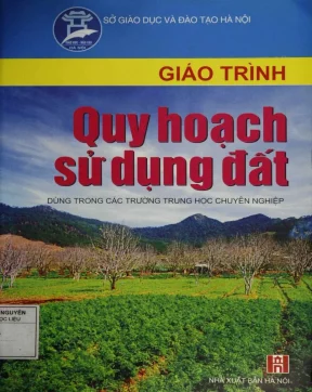 Giáo trình quy hoạch sử dụng đất phần 1 gvc ts đoàn công qùy