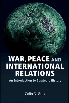 War peace and international relations an introduction to strategic history