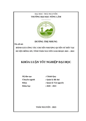 Luận văn đánh giá công tác chuyển nhượng quyền sử dụng đất tại huyện đồng hỷ tỉnh thái nguyên giai đoạn 2021 2022