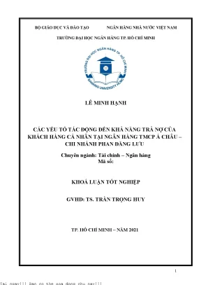 Các yếu tố tác động đến khả năng trả nợ của khách hàng cá nhân tại ngân hàng tmcp á châu chi nhánh phan đăng lưu 2021