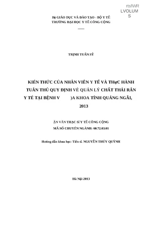 Luận văn kiến thức của nhân viên y tế và thực hành tuân thủ quy định về quản lý chất thải rắn y tế tại bệnh viện đa khoa tỉnh quảng ngãi năm 2013