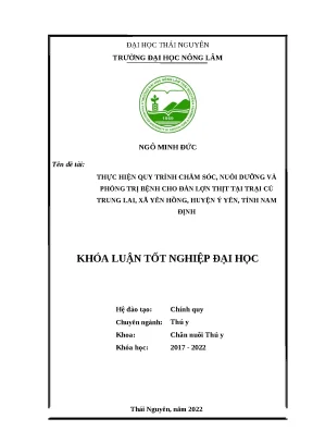 Luận văn thực hiện quy trình chăm sóc nuôi dưỡng phòng và trị bệnh cho đàn lợn thịt tại trại cù trung lai xã yên hồng huyện ý yên tỉnh nam định