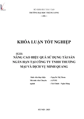 Giải pháp nâng cao hiệu quả sử dụng tài sản ngắn hạn tại công ty tnhh thương mại và dv minh quang