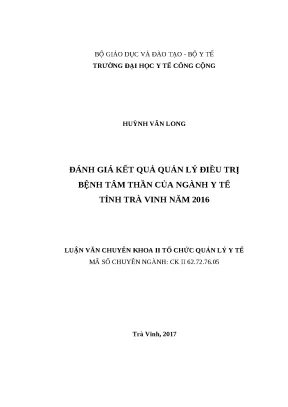Luận văn đánh giá kết quả quản lý điều trị bệnh tâm thần của ngành y tế tỉnh trà vinh năm 2016