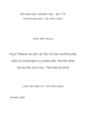 Luận văn thực trạng và một số yếu tố ảnh hưởng đến việc sử dụng dịch vụ chăm sóc trước sinh tại huyện chí linh tỉnh hải dương