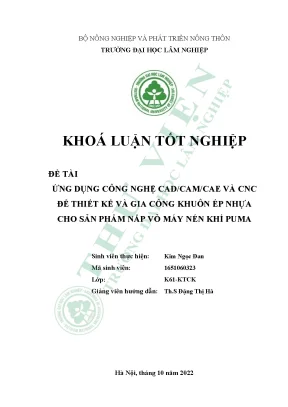 Ứng dụng công nghệ cadcamcae và cnc để thiết kế và gia công khuôn ép nhựa cho sản phẩm nắp vỏ máy nén khí puma
