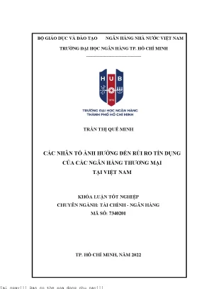 Các nhân tố ảnh hưởng đến rủi ro tín dụng của các ngân hàng thương mại tại việt nam khóa luận đại học chuyên ngành tài chính ngân hàng