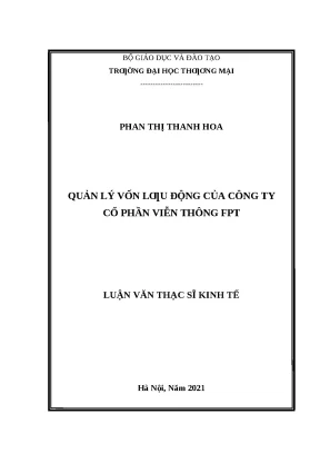 Luận văn thạc sĩ quản trị vốn lưu động của công ty cổ phần viễn thông fpt