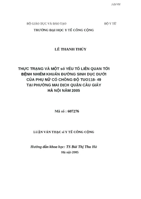 Luận văn thực trạng và một số yếu tố liên quan tới bệnh nhiễm khuẩn đường sinh dục dưới của phụ nữ có chồng độ tuổi 18 49 tại phường mai dịch quận cầu giấy hà nội năm 2005