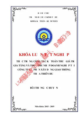 Thực trạng công tác kế toán thuế giá trị gia tăng và thuế thu nhập doanh nghiệp tại công ty cổ phần xây dựng giao thông thừa thiên huế