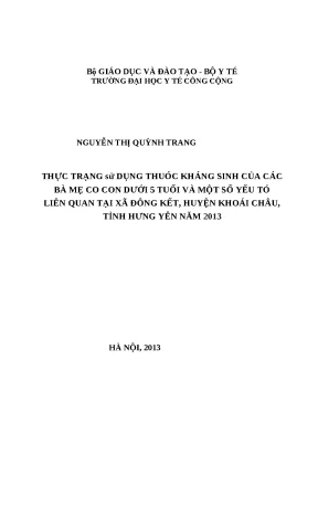 Luận văn thực trạng sử dụng thuốc kháng sinh của các bà mẹ có con dưới 5 tuổi và một số yếu liên quan tại xã đông kết huyện khoái châu tỉnh hưng yên năm 2013