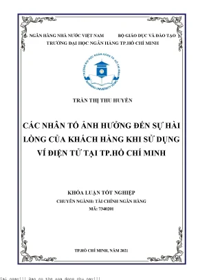Các nhân tố ảnh hưởng đến sự hài lòng của khách hàng khi sử dụng ví điện tử tại tp hồ chí minh khóa luận đại học chuyên ngành tài chính ngân hàng