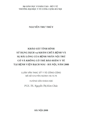 Luận văn khảo sát tình hình sử dụng dịch vụ khám chữa bệnh và sự hài lòng của bệnh nhân nội trú có và không có thẻ bảo hiểm y tế tại bệnh viện bạch mai hà nội năm 2008