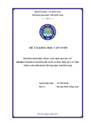 Đề tài khoa học cấp cơ sở phương pháp học tiếng anh học qua dự án project based learning để tăng cường hiệu quả tự học tiếng anh cho sinh viên đại học thương mại