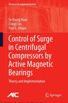 Control of surge in centrifugal compressors by active magnetic bearings  theory and implementation