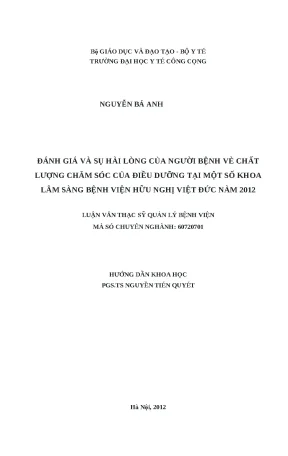 Luận văn đánh giá và sự hài lòng của người bệnh về chất lượng chăm sóc của điều dưỡng tại một số khoa lâm sàng bệnh viện hữu nghị việt đức năm 2012