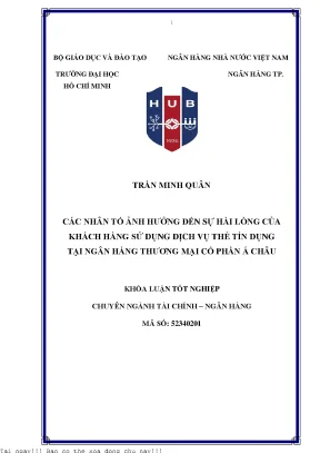 Các nhân tố ảnh hưởng đến sự hài lòng của khách hàng sử dụng dịch vụ thẻ tín dụng tại ngân hàng tmcp á châu 2022