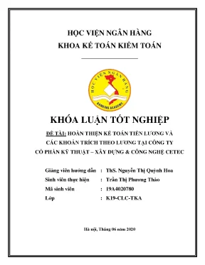 Hoàn thiện kế toán tiền lương và các khoản trích theo lương tại công ty cổ phần kỹ thuật xây dựng và công nghệ cetec khoá luận tốt nghiệp