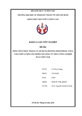 Khóa luận tốt nghiệp phân tích thực trạng và áp dụng phương pháp dmaic nâng cao chất lượng sản phẩm tại công ty tnhh công nghiệp plus việt nam
