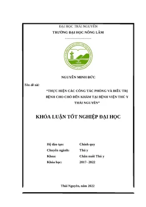 Luận văn thực hiện các biện pháp phòng và trị bệnh cho chó đến khám tại bệnh viện thú y thái nguyên