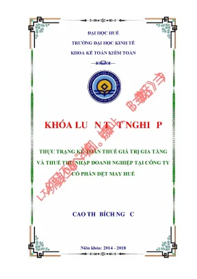 Thực trạng công tác kế toán thuế giá trị gia tăng và thu nhập doanh nghiệp tại công ty cổ phần dệt may huế