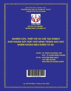 Nghiên cứu thiết kế và chế tạo robot khử khuẩn kết hợp chở hàng trong khu vực nhiễm khuẩn điều khiển từ xa