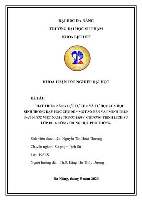 Phát triển năng lực tự chủ và tự học của học sinh trong dạy học chủ đề một số nền văn minh trên đất nước việt nam trước 1858 chương trình lịch sử lớp 10 trường trung học phổ thông