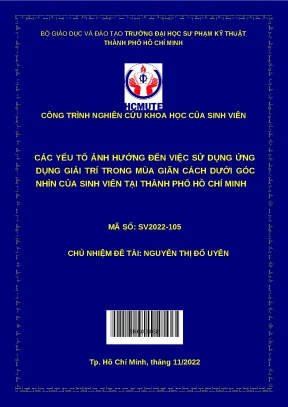 Luận văn thạc sĩ các yếu tố ảnh hưởng đến việc sử dụng ứng dụng giải trí trong mùa giãn cách dưới góc nhìn của sinh viên tại thành phố hồ chí minh