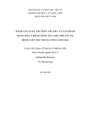 Luận văn đánh giá tuân thủ điền trị arv và tái khám đúng hẹn ở bệnh nhân hivaids trẻ em tại bệnh viện nhi trung ương năm 2011
