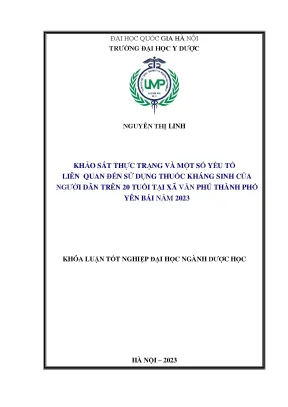 Khóa luận khảo sát thực trạng và một số yếu tố liên quan đến sử dụng thuốc kháng sinh của người dân trên 20 tuổi tại xã văn phú thành phố yên bái năm 2023