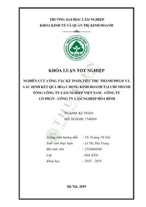 Nghiên cứu công tác kế toán tiêu thụ thành phẩm và xác định kết quả hoạt động kinh doanh tại chi nhánh tổng công ty lâm nghiệp việt nam công ty cổ phần công ty lâm nghiệp hòa bình hòa bình