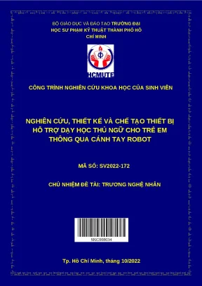 Luận văn thạc sĩ nghiên cứu thiết kế và chế tạo thiết bị hỗ trợ dạy học thủ ngữ cho trẻ em thông qua cánh tay robot