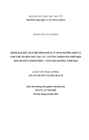 Luận văn đánh giá kết quả mô hình điểm về dinh dưỡng hợp lý cho trẻ ăn bán trú tại các trường mầm non trên địa bàn huyện thanh miện tỉnh hải dương năm 2010
