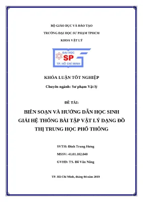 Luận văn thạc sĩ biên soạn và hướng dẫn học sinh giải hệ thống bài tập vật lý dạng đồ thị trung học phổ thông