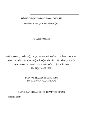 Luận văn kiến thức thái độ thực hành về phòng tránh tai nạn giao thông đường bộ và một số yếu tố liên quan ở học sinh trường thpt tây hồ quận tây hồ hà nội năm 2009