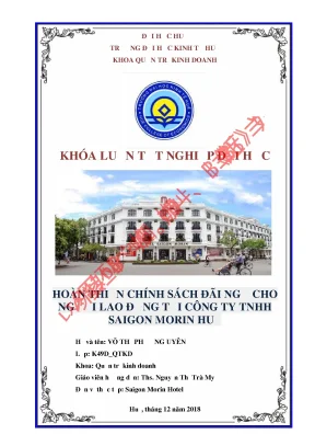 Hoàn thiện chính sách đãi ngộ cho người lao động tại công ty tnhh saigon morin huế