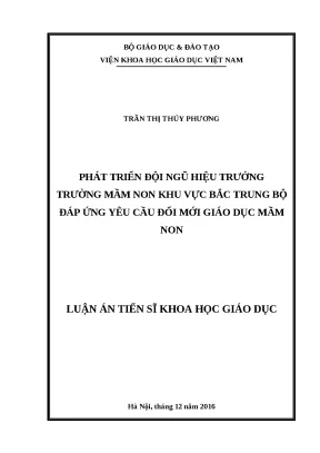 Luận án phát triển đội ngũ hiệu trưởng trường mầm non khu vực bắc trung bộ đáp ứng yêu cầu đổi mới giáo dục mầm non