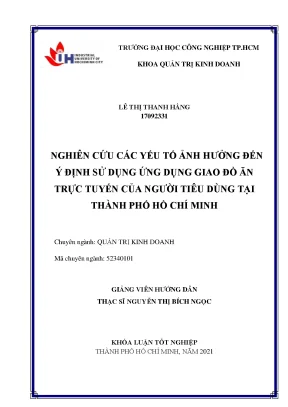 Nghiên cứu các yếu tố ảnh hưởng đến ý định sử dụng ứng dụng giao đồ ăn trực tuyến của người tiêu dùng tại thành phố hồ chí minh